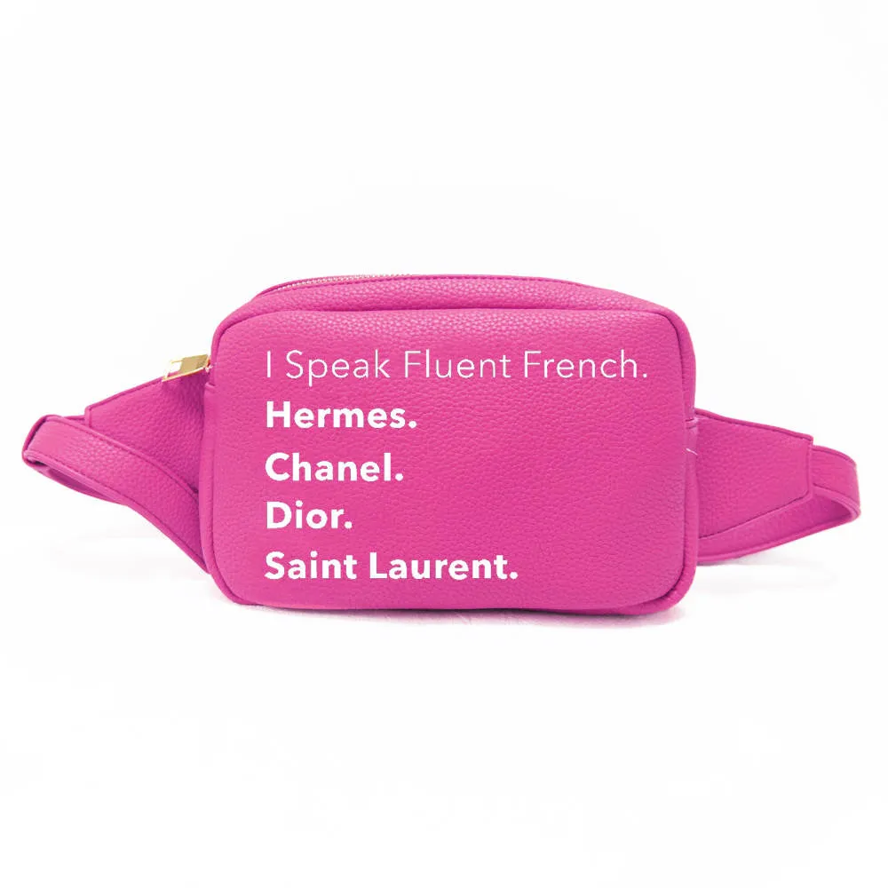 I Speak Fluent French Vegan Leather Fanny Waist Pack - Assorted Colors